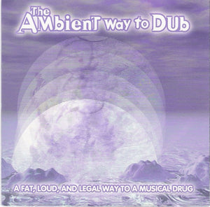 The Ambient Way To Dub - Cleopatra Records