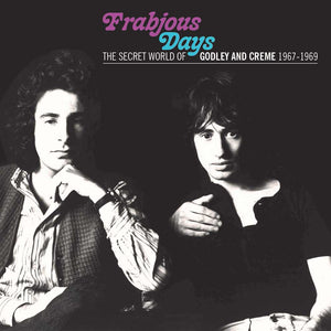 Godley & Creme: Frabjous Days - The Secret World Of Godley & Creme 1967-1969 (CD - Imported) - Cleopatra Records