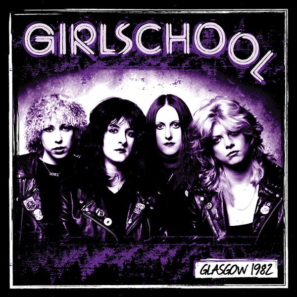 Girlschool - Glasgow 1982 (CD) - Cleopatra Records
