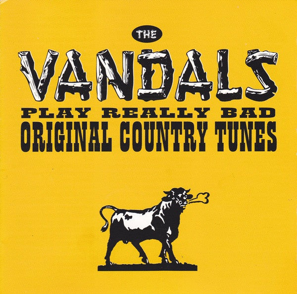 The Vandals - Play Really Bad Original Country Tunes (CD)