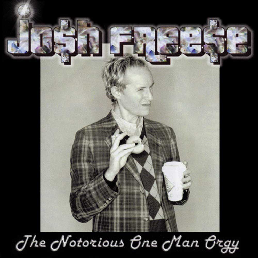 Josh Freese - The Notorious One Man Orgy (CD)