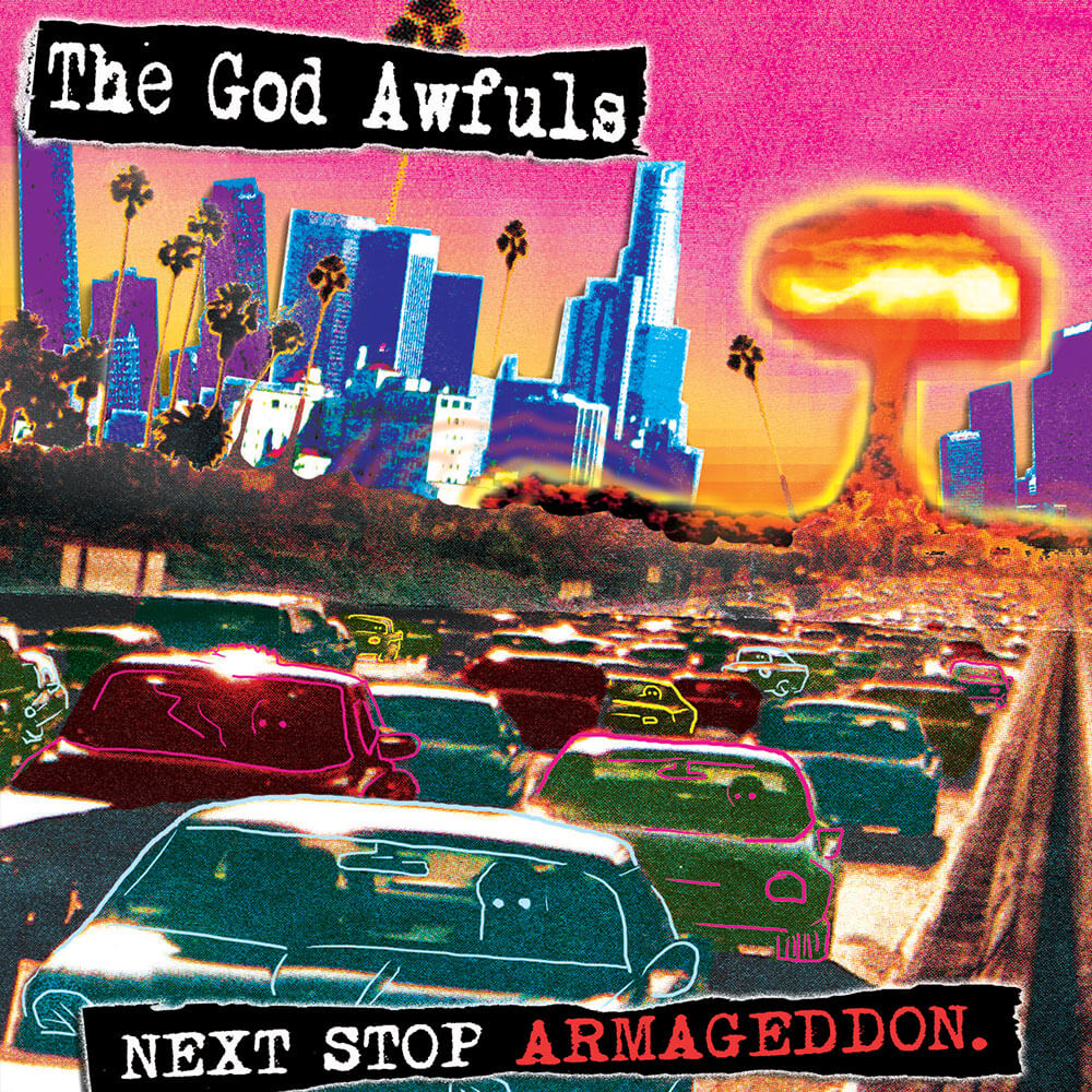 The God Awfuls - Next Stop Armageddon (CD) - Cleopatra Records