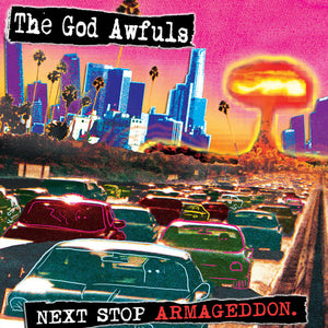 The God Awfuls - Next Stop Armageddon (CD) - Cleopatra Records