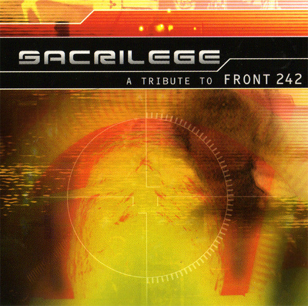 Sacrilege - A Tribute To Front 242 (CD) - Cleopatra Records