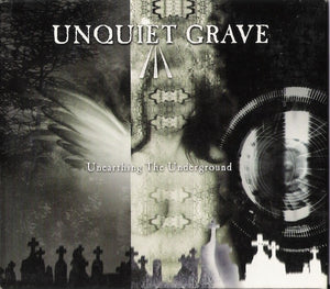 Unquiet Grave III: Unearthing The Underground (2 CD) - Cleopatra Records