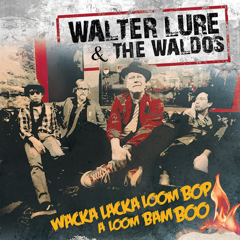 Walter Lure & The Waldos - Wacka Lacka Boom Bop A Loom Bam Boo (CD)