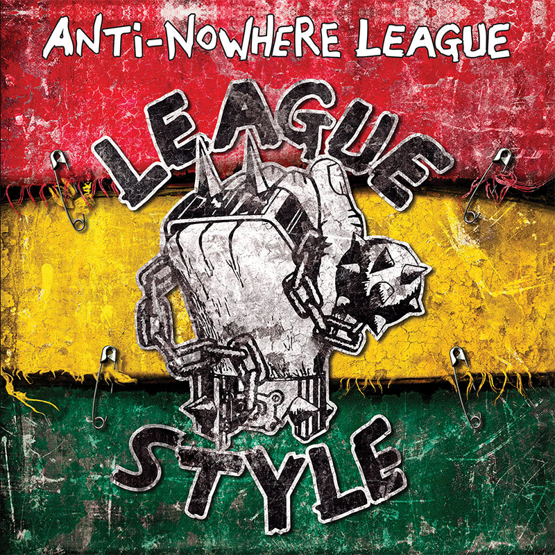 Anti-Nowhere League - League Style (CD) - Cleopatra Records