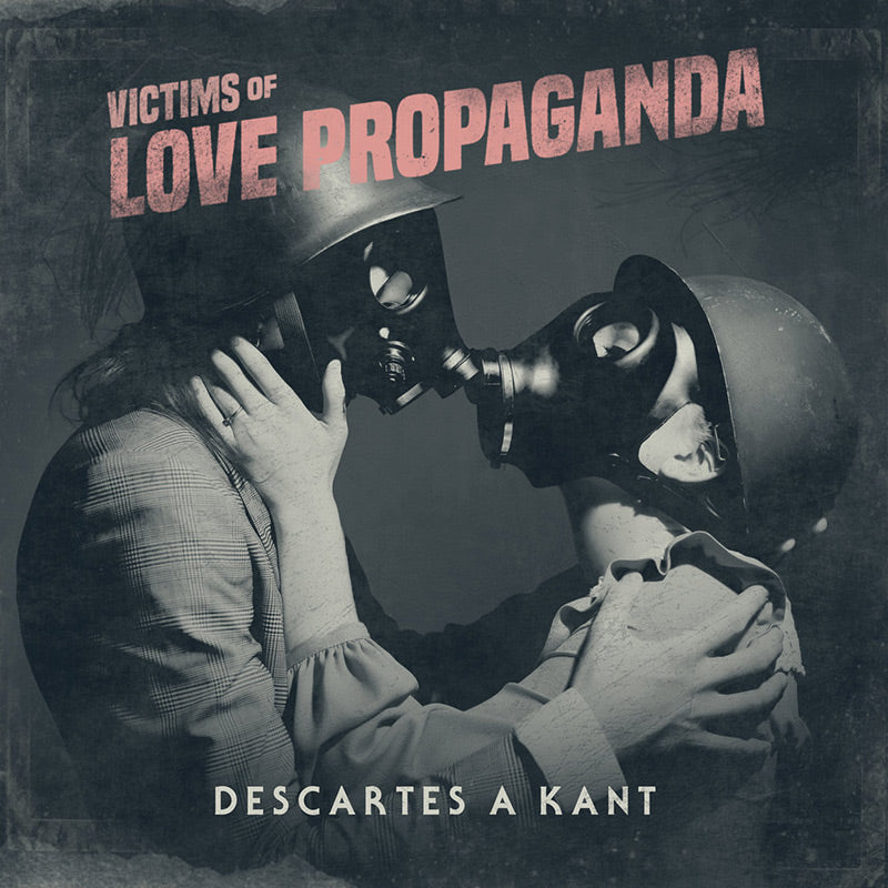 Descartes a Kant - Victims of Love Propaganda (CD)