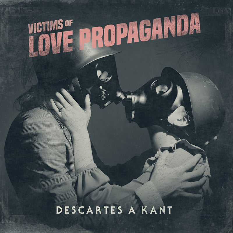 Descartes a Kant - Victims of Love Propaganda (Vinyl) - Cleopatra Records