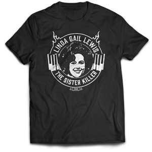 Linda Gail Lewis - The Sister Killer (T-Shirt)