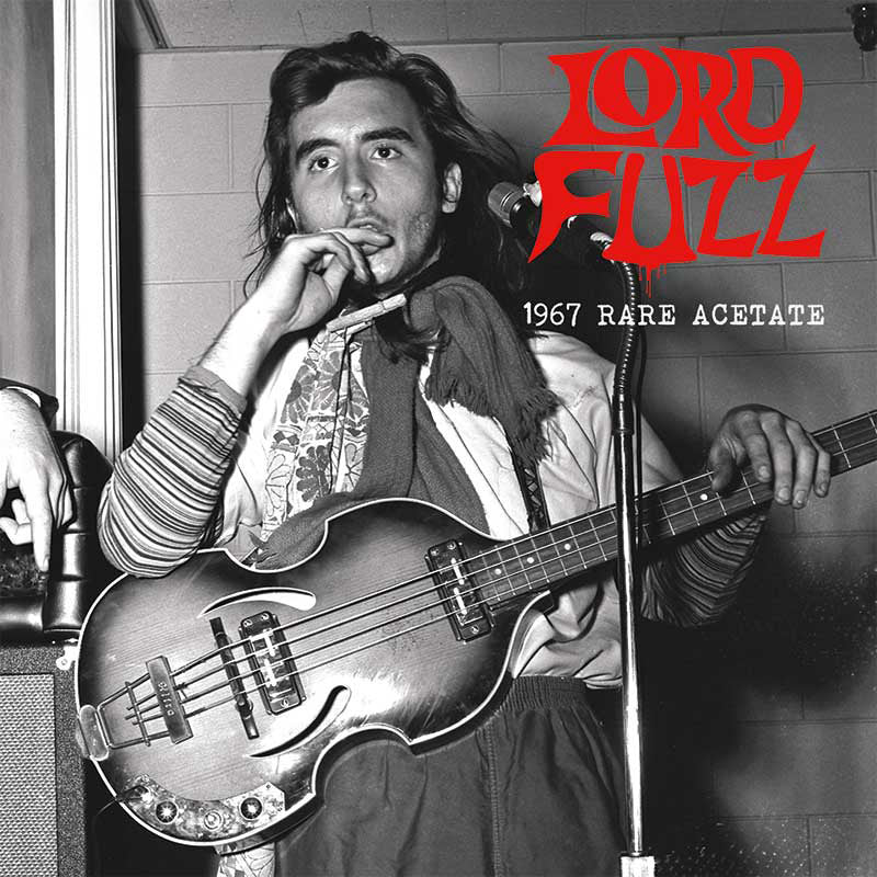 Lord Fuzz - 1967 Rare Acetate (Limited Edition 7" EP)