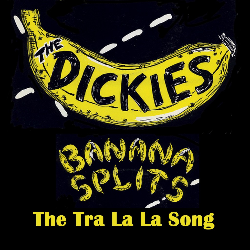 The Dickies - Banana Splits (The Tra La La Song) (LP)