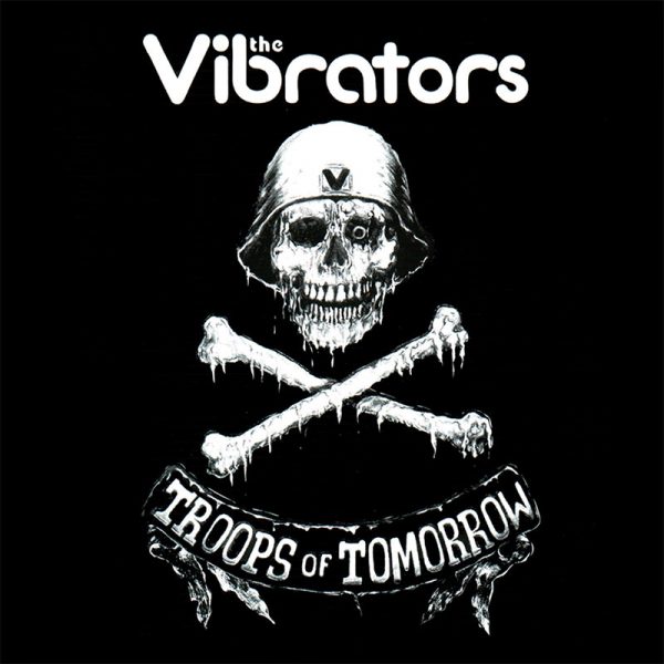 The Vibrators - Troops Of Tomorrow (Limited Edition 7" LP)