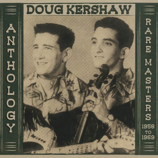 Doug Kershaw - Anthology - Rare Masters - 1958 to 1969 (2 CD)