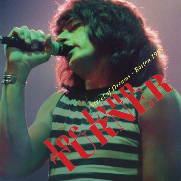 Joe Lynn Turner - Street of Dreams - Boston 1985 (CD)
