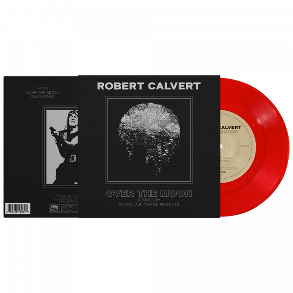 Robert Calvert - Over the Moon (Limited Edition Colored 7" Vinyl)