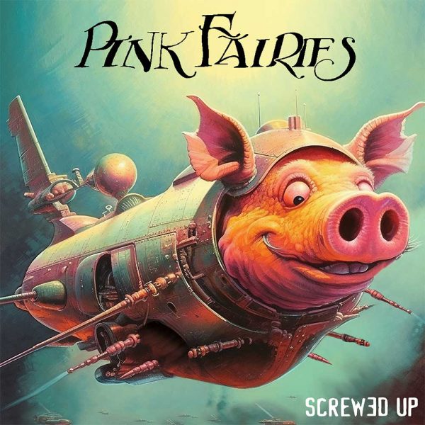 Pink Fairies - Screwed Up (CD)