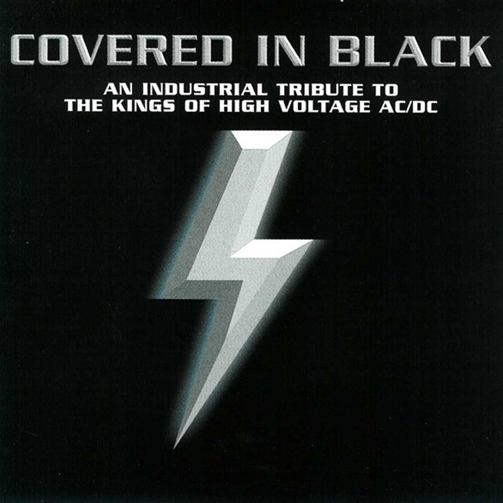 Covered In Black: An Industrial Tribute To The Kings Of High Voltage AC/DC (CD)