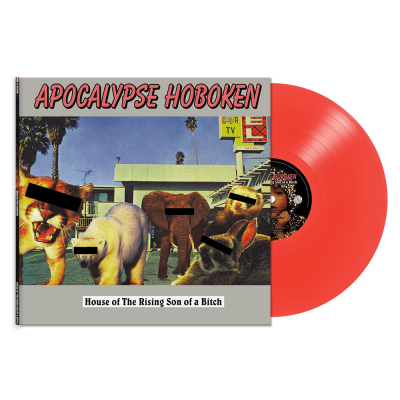 Apocalypse Hoboken - House of The Rising Son of a Bitch (Red Vinyl)